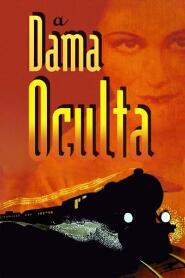 Assistir A Dama Oculta online