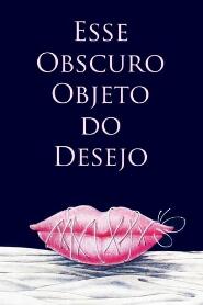 Assistir Esse Obscuro Objeto do Desejo online