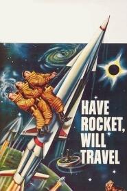 Assistir Have Rocket, Will Travel online