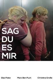 Assistir Sag du es mir online