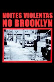 Assistir Noites Violentas no Brooklin online