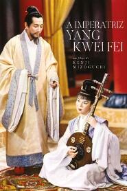 Assistir A Imperatriz Yang Kwei Fei online