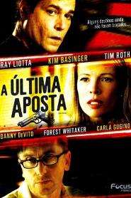 Assistir A Última Aposta online