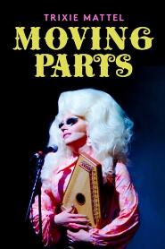 Assistir Trixie Mattel: Moving Parts online