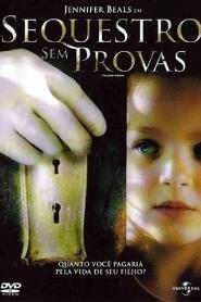 Assistir Sequestro Sem Provas online