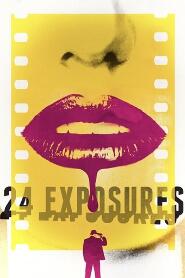 Assistir 24 Exposures online