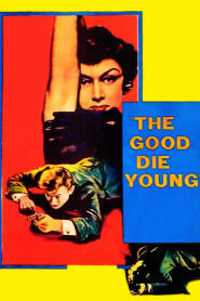 Assistir The Good Die Young online