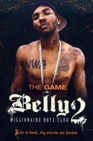 Assistir Belly 2: Millionaire Boyz Club online