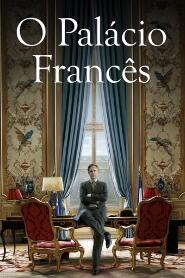 Assistir O Palácio Francês online