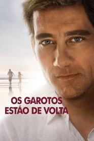 Assistir Os Garotos Estão de Volta online