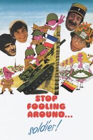 Assistir Stop Fooling Around... Soldier! online