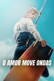 Assistir O Amor Move Ondas online