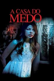 Assistir A Casa do Medo online