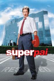 Assistir Super Pai online