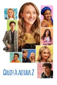 Assistir Crush à Altura 2 online