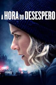 Assistir A Hora do Desespero online