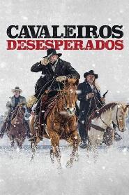 Assistir Cavaleiros Desesperados online