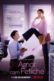 Assistir Amor Com Fetiche online