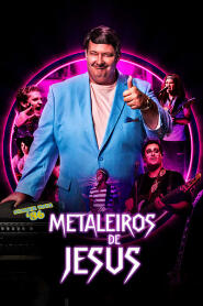 Assistir Metaleiros de Jesus online