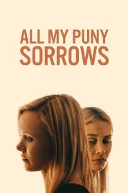 Assistir All My Puny Sorrows online