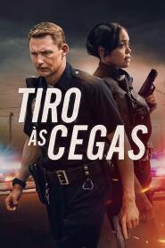 Assistir Tiro às Cegas online