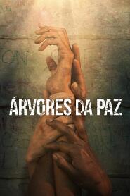 Assistir Árvores da Paz online