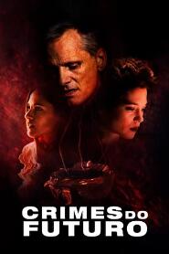 Assistir Crimes do Futuro online