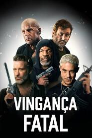 Assistir Vingança Fatal online