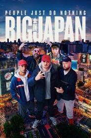 Assistir People Just Do Nothing: Big in Japan online