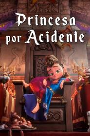 Assistir Princesa por Acidente online