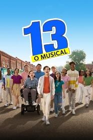 Assistir 13: O Musical online