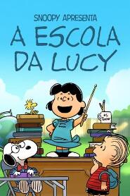 Assistir Snoopy Apresenta: A Escola da Lucy online