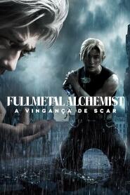 Assistir Fullmetal Alchemist: A Vingança de Scar online