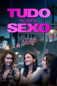 Assistir Tudo Sobre Sexo online