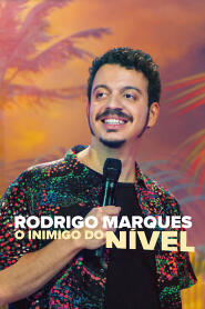 Assistir Rodrigo Marques: O Inimigo do Nível online