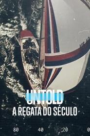 Assistir UNTOLD: A Regata do Século online