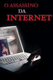 Assistir O Assassino da Internet online