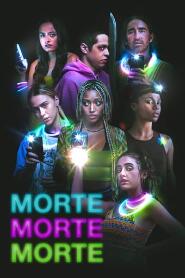 Assistir Morte, Morte, Morte online