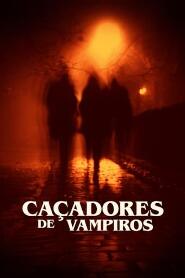 Assistir Caçadores de Vampiros online