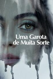 Assistir Uma Garota de Muita Sorte online