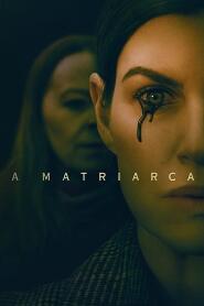 Assistir A Matriarca online