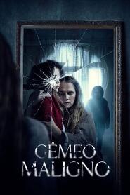 Assistir Gêmeo Maligno online