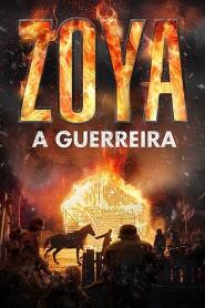 Assistir Zoya - A Guerreira online