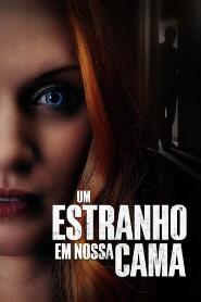 Assistir Um Estranho em Nossa Cama online