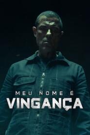 Assistir Meu Nome é Vingança online