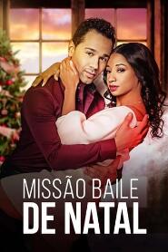 Assistir Missão Baile de Natal online