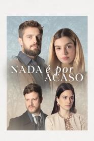 Assistir Nada é por Acaso online