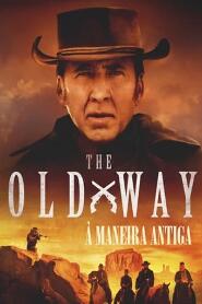 Assistir The Old Way online