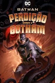 Assistir Batman: A Perdição Chegou a Gotham online