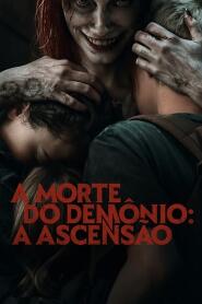 Assistir A Morte do Demônio: A Ascensão online